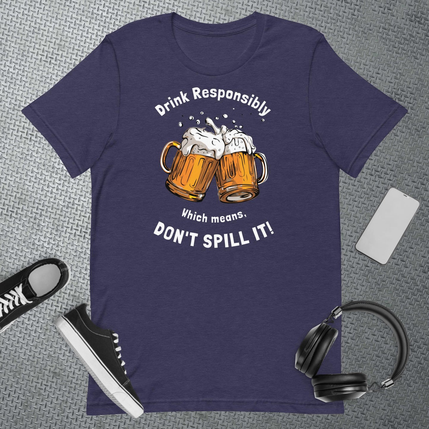 Drink Responsibly Unisex t-shirt